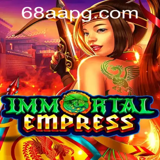 Explorando o Universo de ImmortalEmpress: Um Mergulho nas Aventuras de 68AA.com